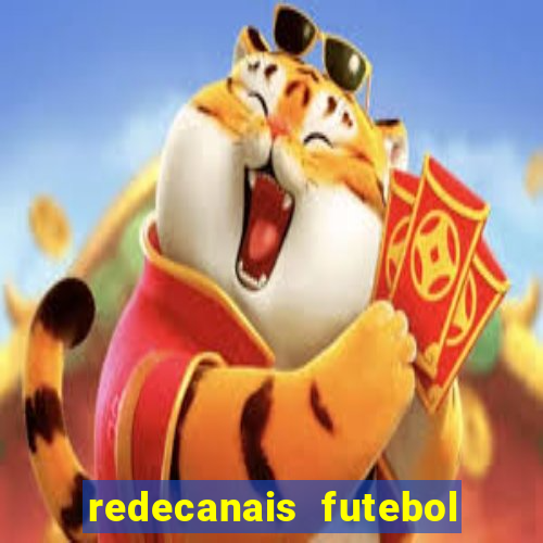 redecanais futebol ao vivo